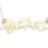 Atlanta City Love Necklace - High Quality, Hand Lettered, Calligraphy City Necklace - Your Favorite City - Available in Gold and Silver - Made in USA - Brevity Jewelry
