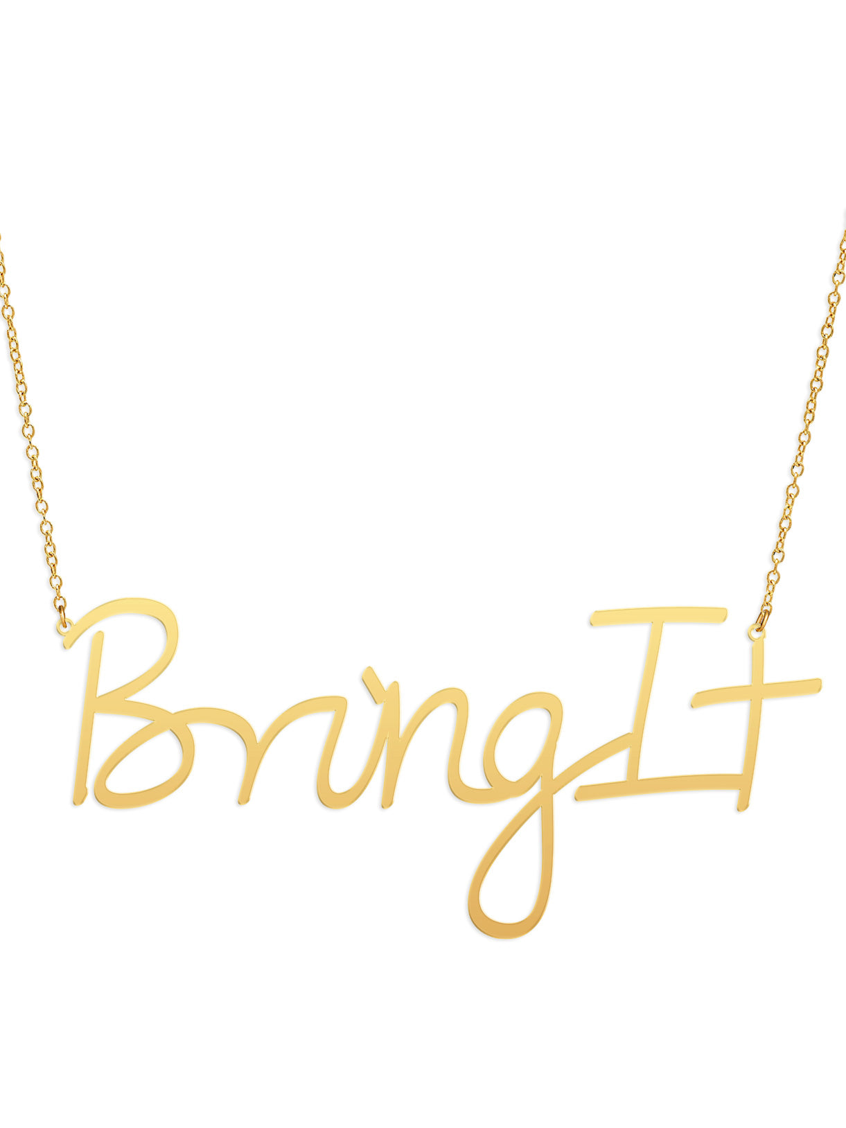 Bring It Necklace - High Quality, Affordable, Hand Written, Empowering, Self Love, Mantra Word Necklace - Available in Gold and Silver - Small and Large Sizes - Made in USA - Brevity Jewelry