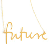 Future Necklace - High Quality, Affordable, Hand Written, Empowering, Self Love, Mantra Word Necklace - Available in Gold and Silver - Small and Large Sizes - Made in USA - Brevity Jewelry