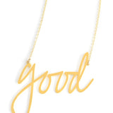 Good Necklace - High Quality, Affordable, Hand Written, Self Love, Mantra Word Necklace - Available in Gold and Silver - Small and Large Sizes - Made in USA - Brevity Jewelry