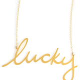 Lucky Necklace - High Quality, Affordable, Hand Written, Self Love, Mantra Word Necklace - Available in Gold and Silver - Small and Large Sizes - Made in USA - Brevity Jewelry