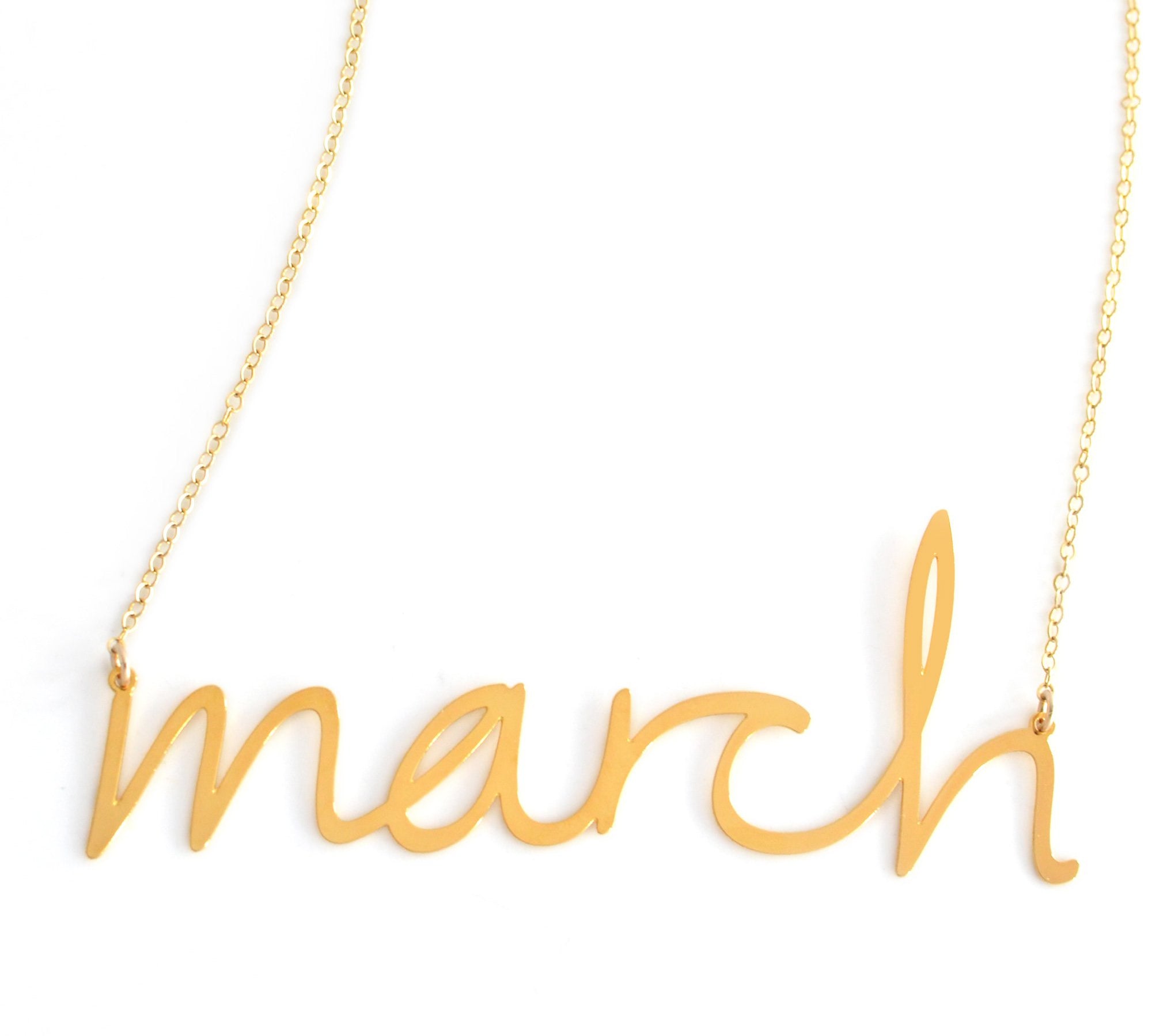 March Necklace - High Quality, Affordable, Hand Written, Empowering, Self Love, Mantra Word Necklace - Available in Gold and Silver - Small and Large Sizes - Made in USA - Brevity Jewelry
