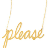 Please Necklace - High Quality, Affordable, Hand Written, Self Love, Mantra Word Necklace - Available in Gold and Silver - Small and Large Sizes - Made in USA - Brevity Jewelry