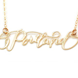 Portland City Love Necklace - High Quality, Hand Lettered, Calligraphy City Necklace - Your Favorite City - Available in Gold and Silver - Made in USA - Brevity Jewelry