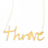 Thrive Necklace - High Quality, Affordable, Hand Written, Self Love, Mantra Word Necklace - Available in Gold and Silver - Small and Large Sizes - Made in USA - Brevity Jewelry