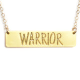 Warrior Bar Necklace - High Quality, Affordable, Hand Written, Self Love, Mantra Word Necklace - Available in Gold and Silver - Made in USA - Brevity Jewelry