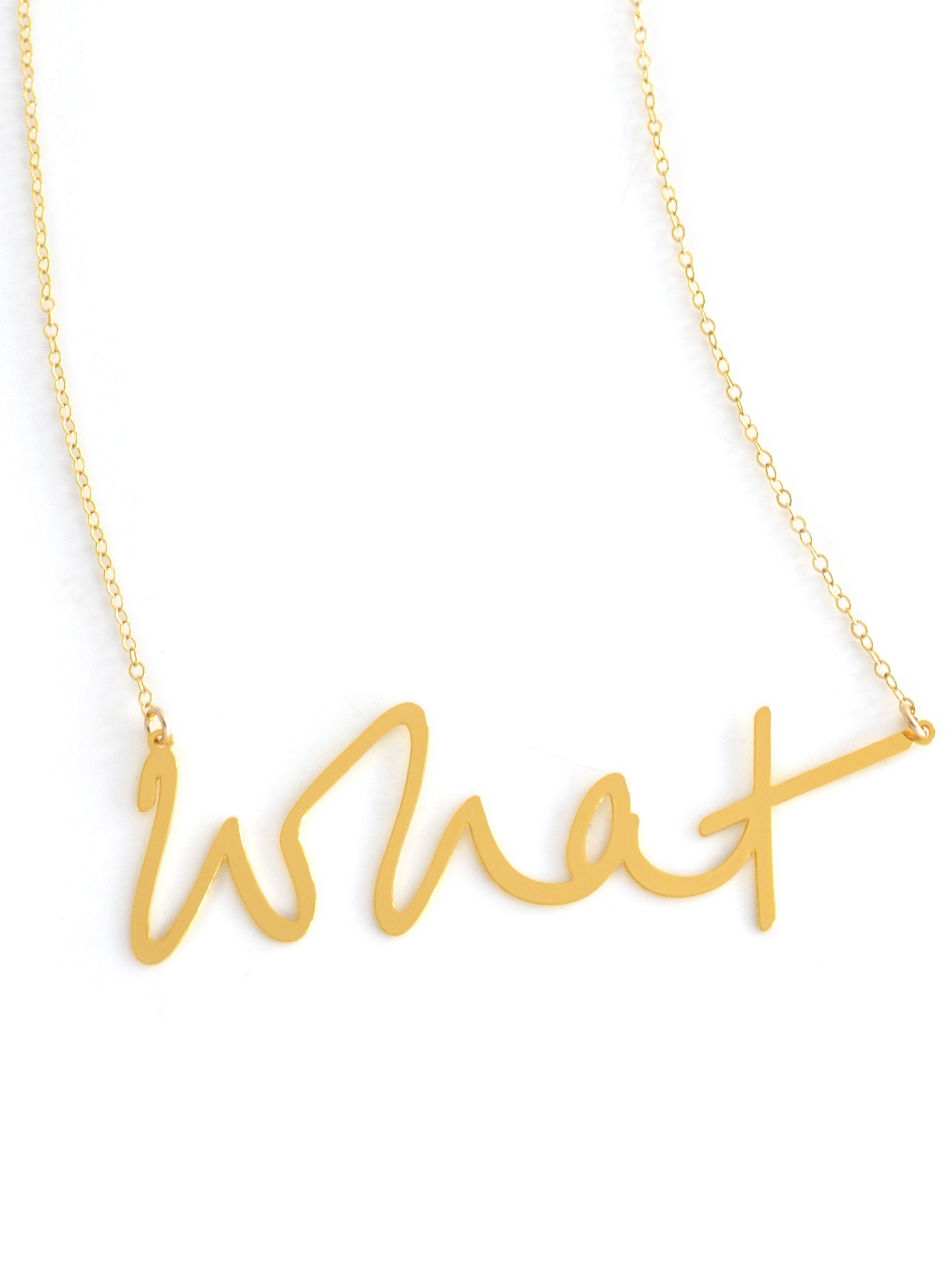 What Necklace - High Quality, Affordable, Hand Written, Self Love, Mantra Word Necklace - Available in Gold and Silver - Small and Large Sizes - Made in USA - Brevity Jewelry