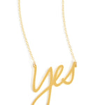 Yes Necklace - High Quality, Affordable, Hand Written, Self Love, Mantra Word Necklace - Available in Gold and Silver - Small and Large Sizes - Made in USA - Brevity Jewelry
