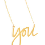 You Necklace - High Quality, Affordable, Hand Written, Self Love, Mantra Word Necklace - Available in Gold and Silver - Small and Large Sizes - Made in USA - Brevity Jewelry