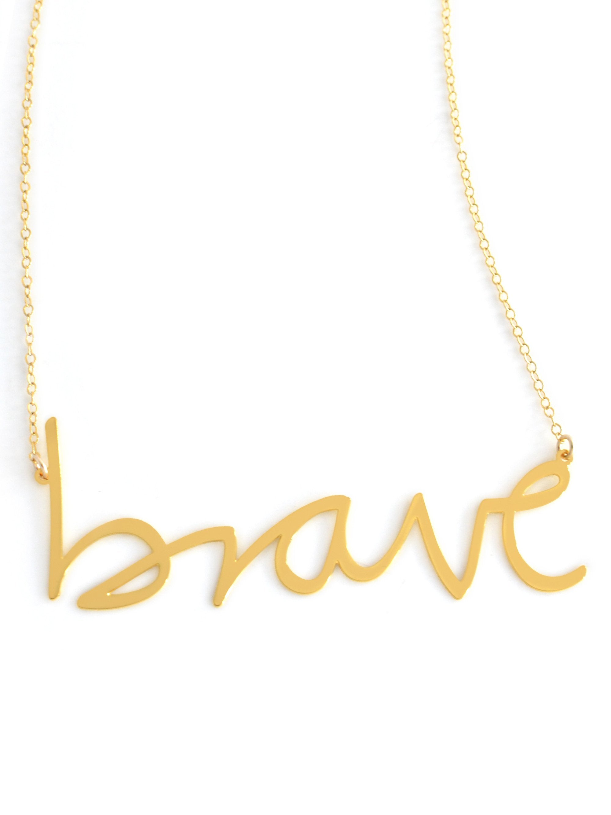 Brave Necklace - High Quality, Affordable, Hand Written, Empowering, Self Love, Mantra Word Necklace - Available in Gold and Silver - Small and Large Sizes - Made in USA - Brevity Jewelry