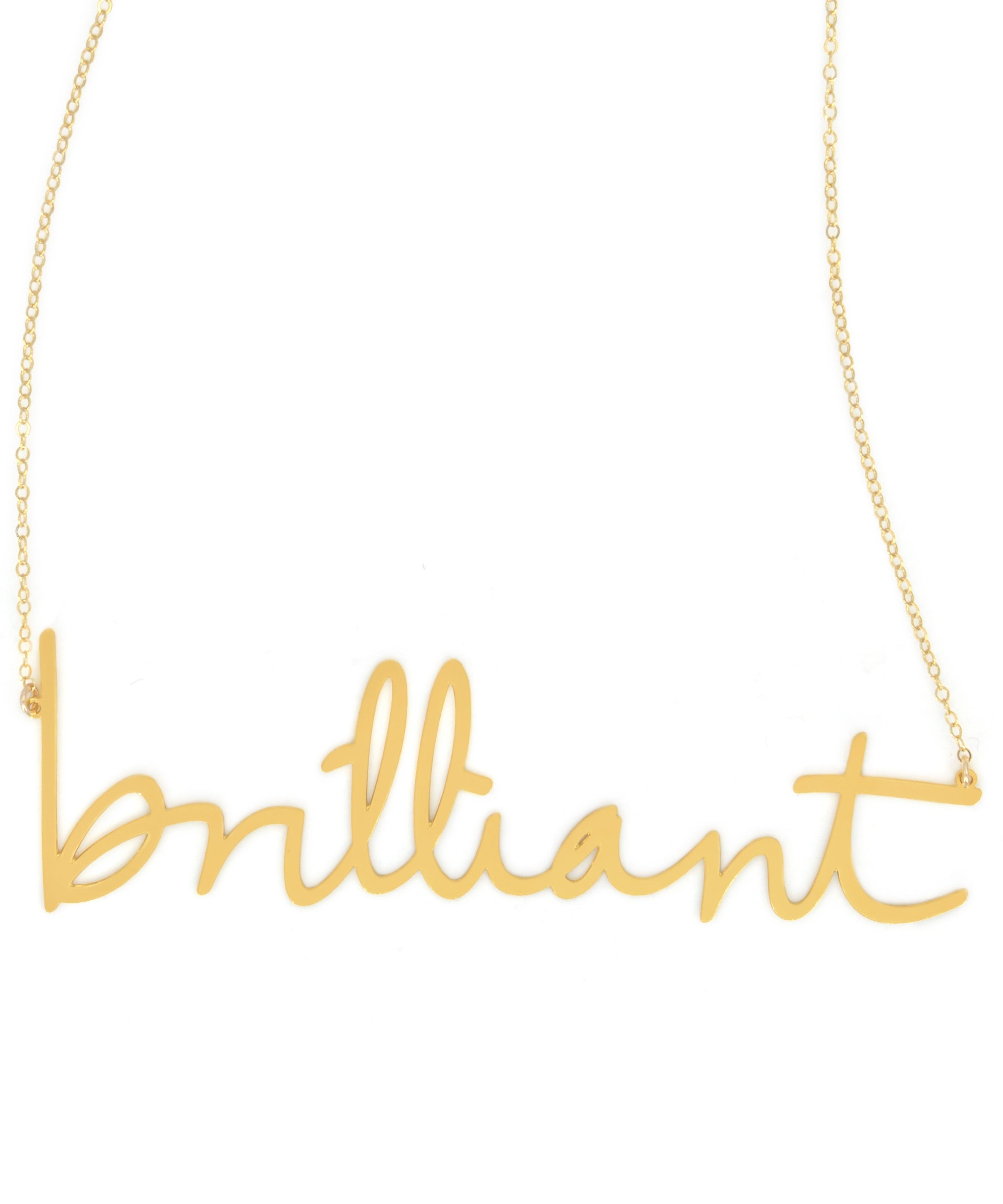 Brilliant Necklace - High Quality, Affordable, Hand Written, Empowering, Self Love, Mantra Word Necklace - Available in Gold and Silver - Small and Large Sizes - Made in USA - Brevity Jewelry