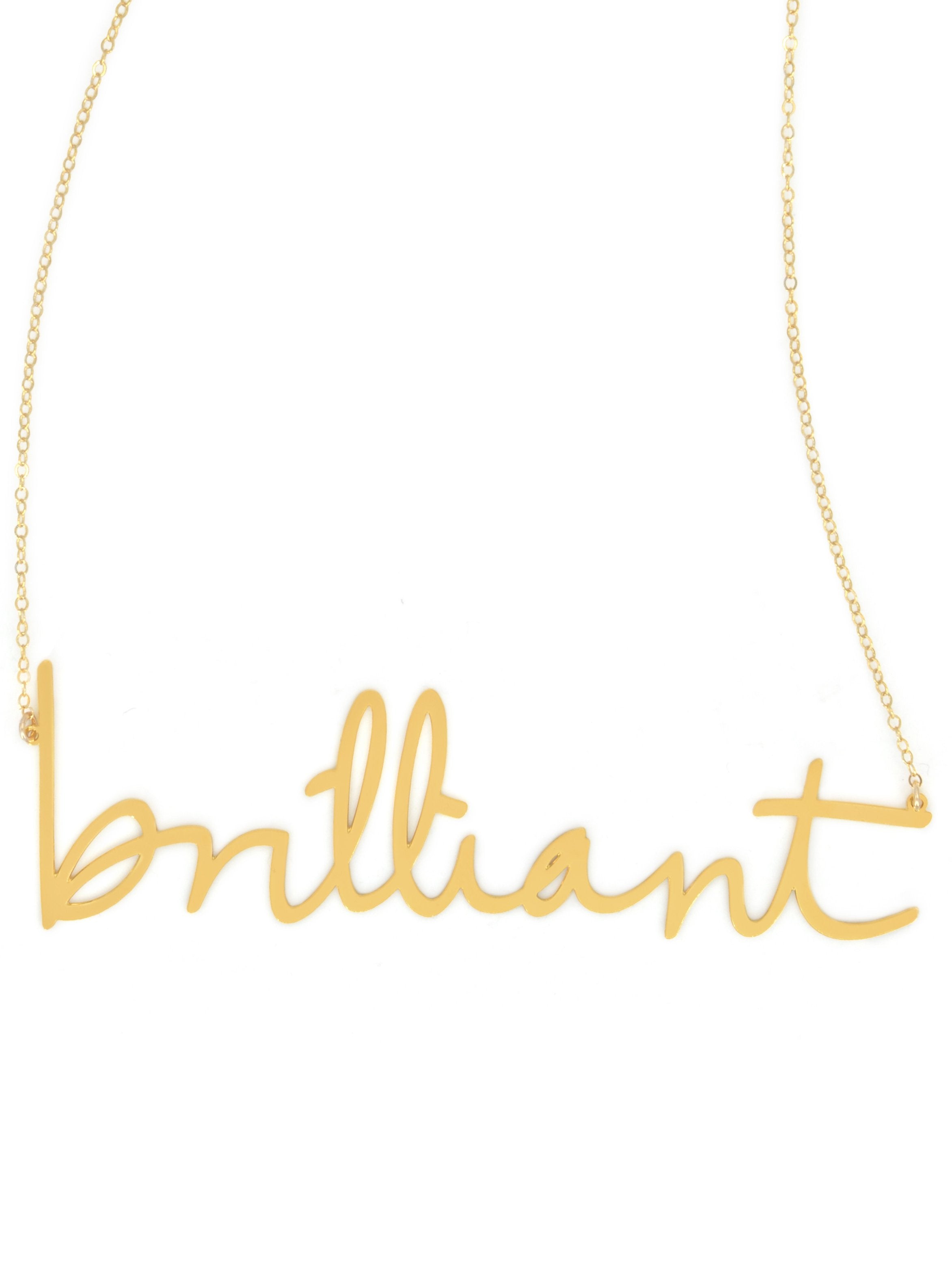 Brilliant Necklace - High Quality, Affordable, Hand Written, Empowering, Self Love, Mantra Word Necklace - Available in Gold and Silver - Small and Large Sizes - Made in USA - Brevity Jewelry