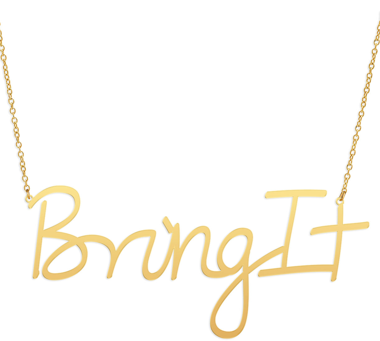 Bring It Necklace - High Quality, Affordable, Hand Written, Empowering, Self Love, Mantra Word Necklace - Available in Gold and Silver - Small and Large Sizes - Made in USA - Brevity Jewelry