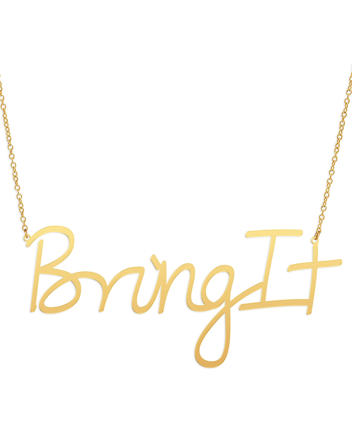 Bring It Necklace - High Quality, Affordable, Hand Written, Empowering, Self Love, Mantra Word Necklace - Available in Gold and Silver - Small and Large Sizes - Made in USA - Brevity Jewelry