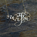 Custom Calligraphy Phrase Necklace - Your Phrase Handwritten By A Calligrapher - High Quality, Affordable, One-of-a-kind, Personalized Necklace - Available in Gold and Silver - Made in USA - Brevity Jewelry - The Pefect Gift