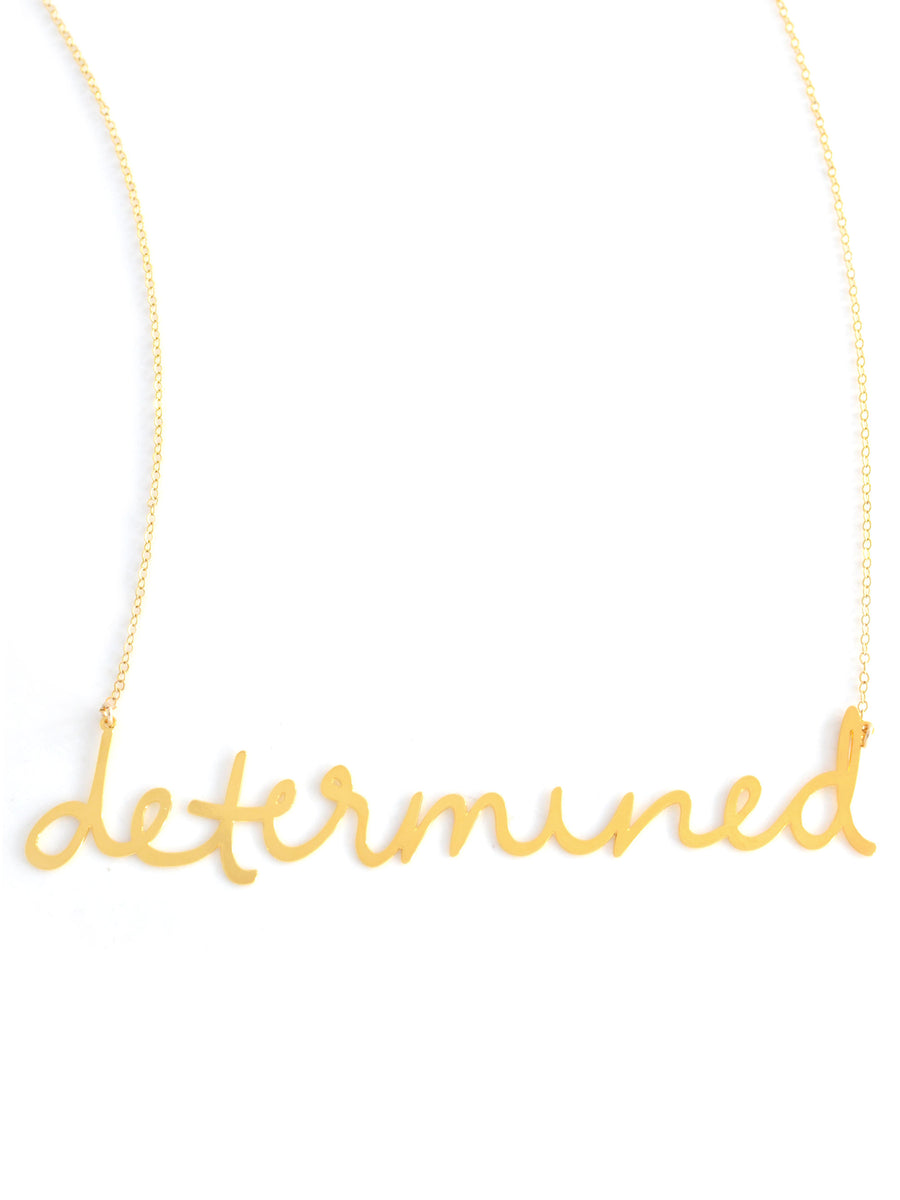 Determined Necklace - High Quality, Affordable, Hand Written, Empowering, Self Love, Mantra Word Necklace - Available in Gold and Silver - Small and Large Sizes - Made in USA - Brevity Jewelry