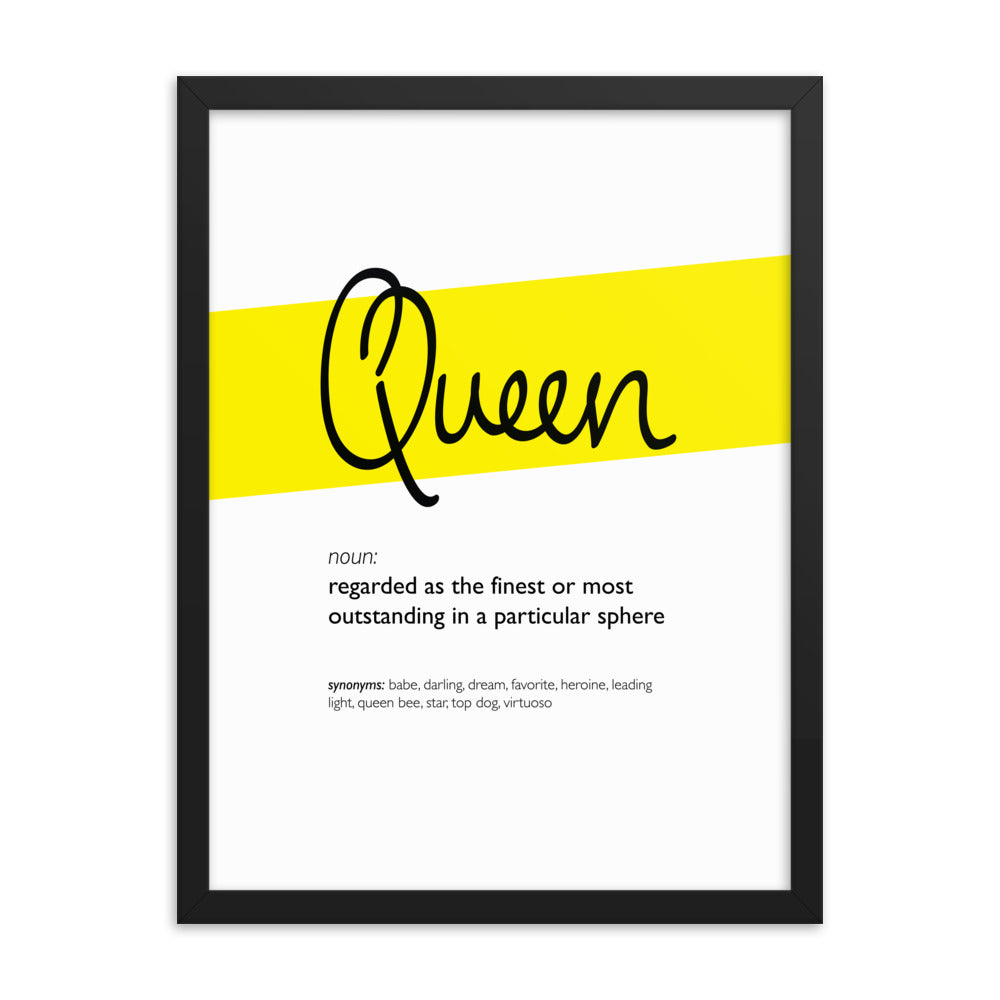 Framed Yellow Queen Print With Word Definition - High Quality, Affordable, Hand Written, Empowering, Self Love, Mantra Word Print. Archival-Quality, Matte Giclée Print - Brevity Jewelry