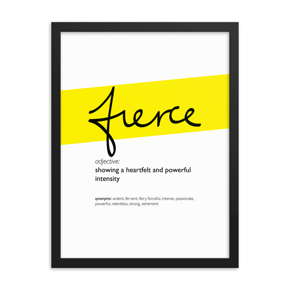 Framed Yellow Fierce Print With Word Definition - High Quality, Affordable, Hand Written, Empowering, Self Love, Mantra Word Print. Archival-Quality, Matte Giclée Print - Brevity Jewelry