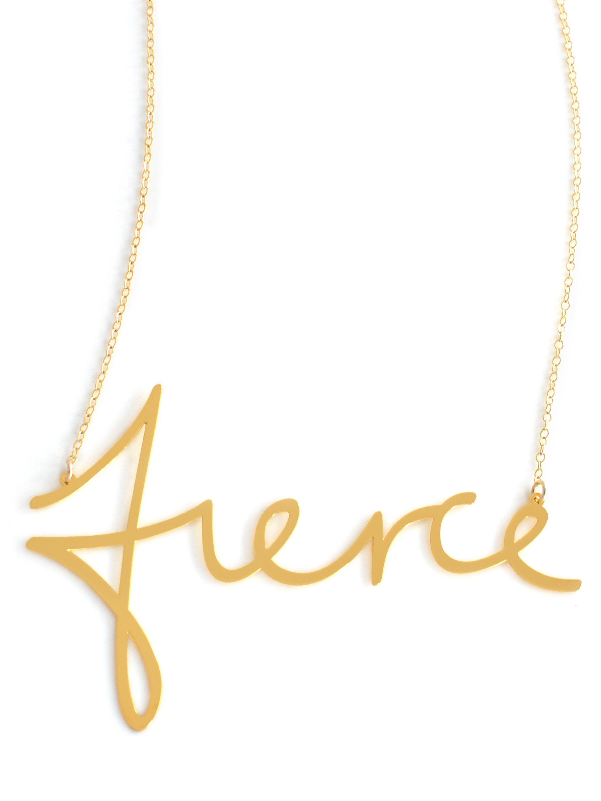 Fierce Necklace - High Quality, Affordable, Hand Written, Empowering, Self Love, Mantra Word Necklace - Available in Gold and Silver - Small and Large Sizes - Made in USA - Brevity Jewelry