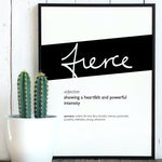Framed Black Fierce Print With Word Definition - High Quality, Affordable, Hand Written, Empowering, Self Love, Mantra Word Print. Archival-Quality, Matte Giclée Print - Brevity Jewelry