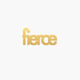 Fierce Word Charm - High Quality, Affordable, Empowering, Self Love, Mantra Individual Charm for a Custom Locket - Available in Gold and Silver - Made in USA - Brevity Jewelry