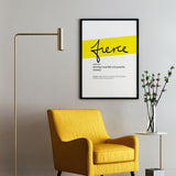 Framed Yellow Fierce Print With Word Definition - High Quality, Affordable, Hand Written, Empowering, Self Love, Mantra Word Print. Archival-Quality, Matte Giclée Print - Brevity Jewelry