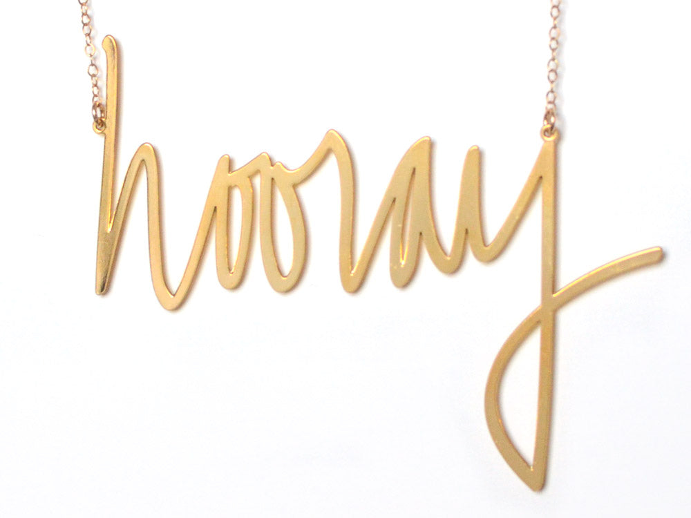 Hooray Necklace - High Quality, Affordable, Hand Written, Self Love, Mantra Word Necklace - Available in Gold and Silver - Small and Large Sizes - Made in USA - Brevity Jewelry