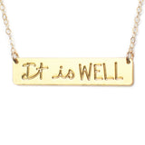 It Is Well Bar Necklace - High Quality, Affordable, Hand Written, Empowering, Self Love, Mantra Word Necklace - Available in Gold and Silver - Made in USA - Brevity Jewelry