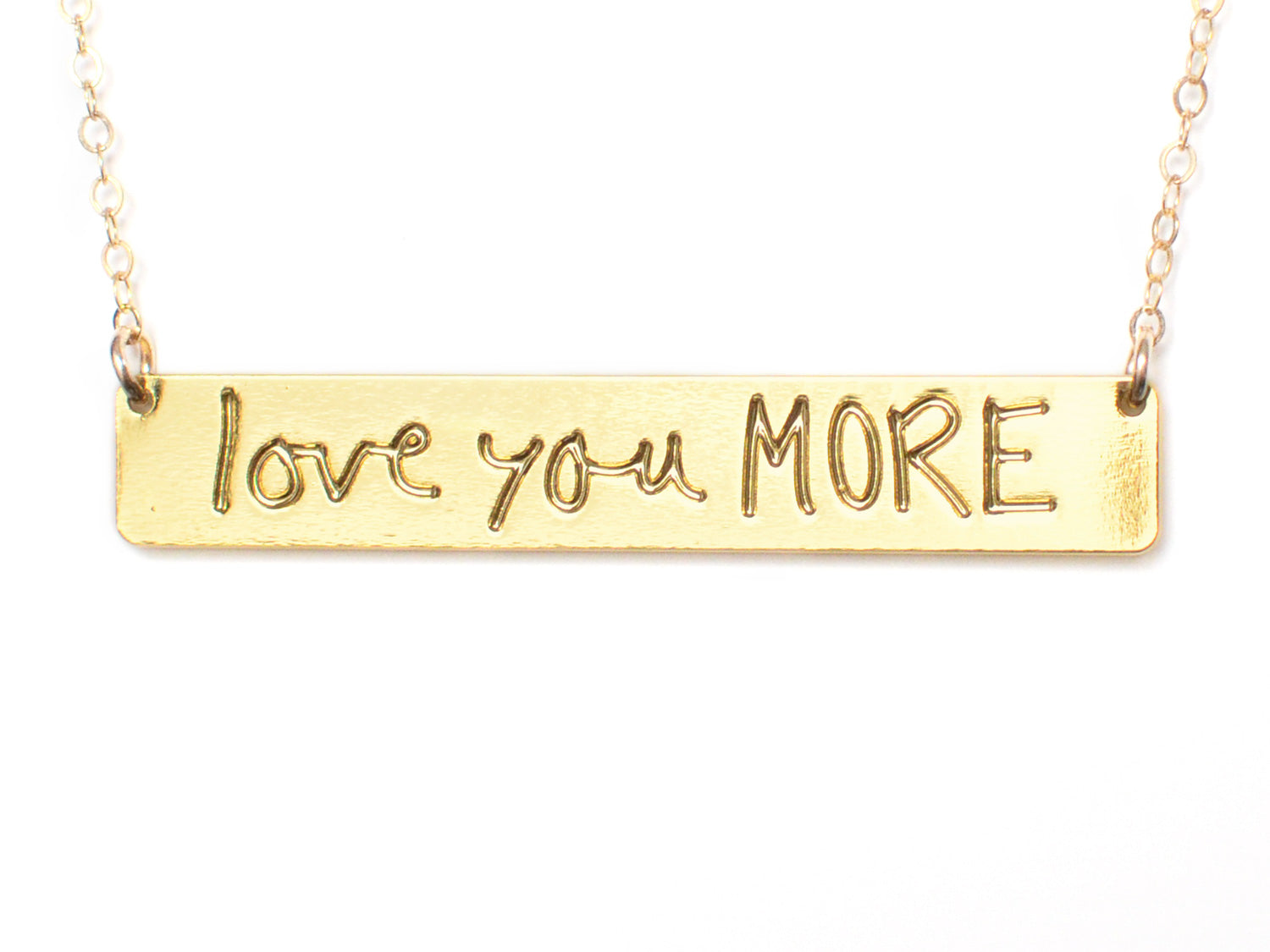 Love You More Bar Necklace - High Quality, Affordable, Hand Written, Self Love, Mantra Word Necklace - Available in Gold and Silver - Made in USA - Brevity Jewelry