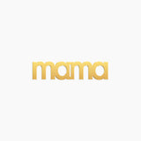 Mama Word Charm - High Quality, Affordable, Empowering, Self Love, Mantra Individual Charm for a Custom Locket - Available in Gold and Silver - Made in USA - Brevity Jewelry