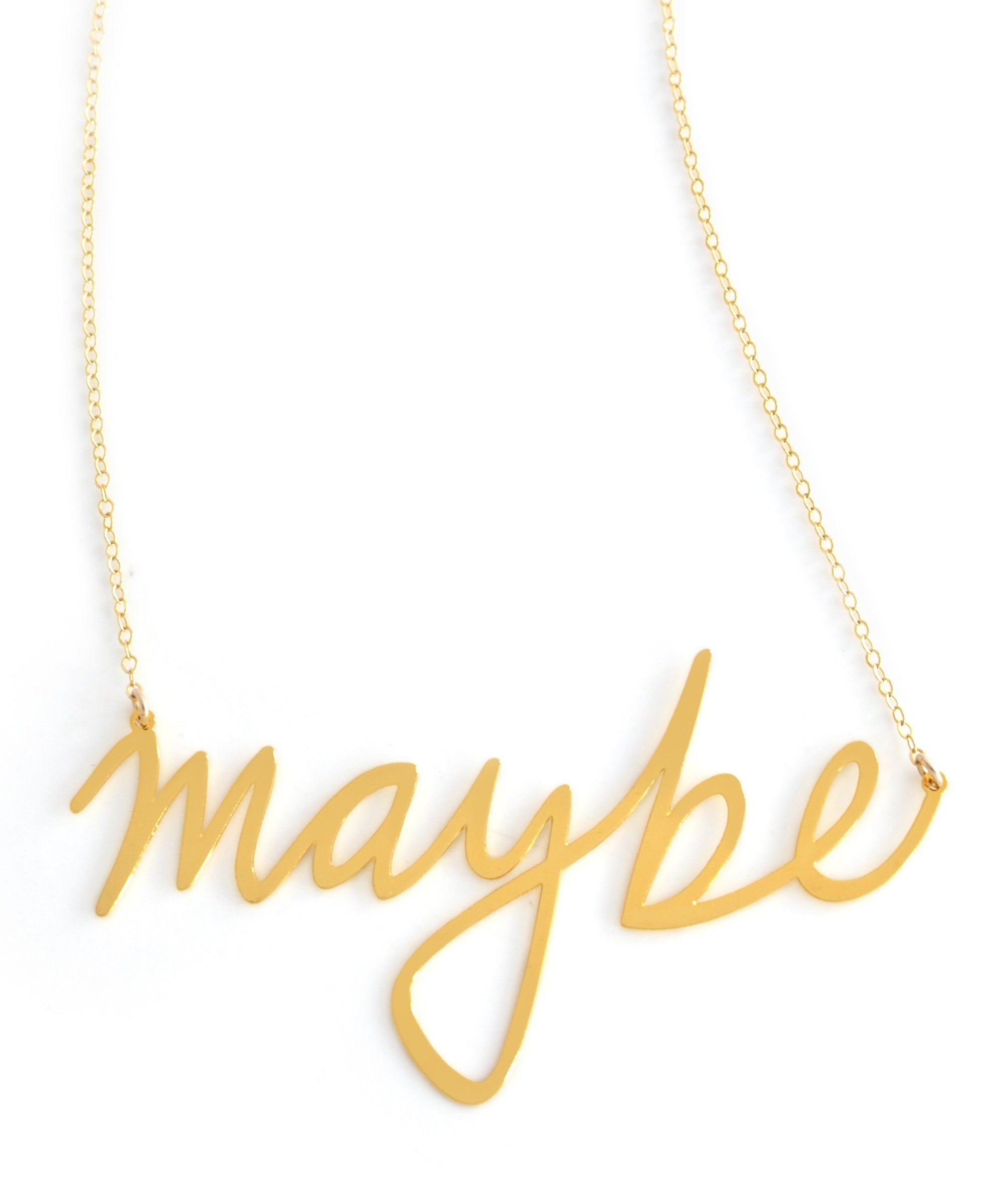 Maybe Necklace - High Quality, Affordable, Hand Written, Self Love, Mantra Word Necklace - Available in Gold and Silver - Small and Large Sizes - Made in USA - Brevity Jewelry