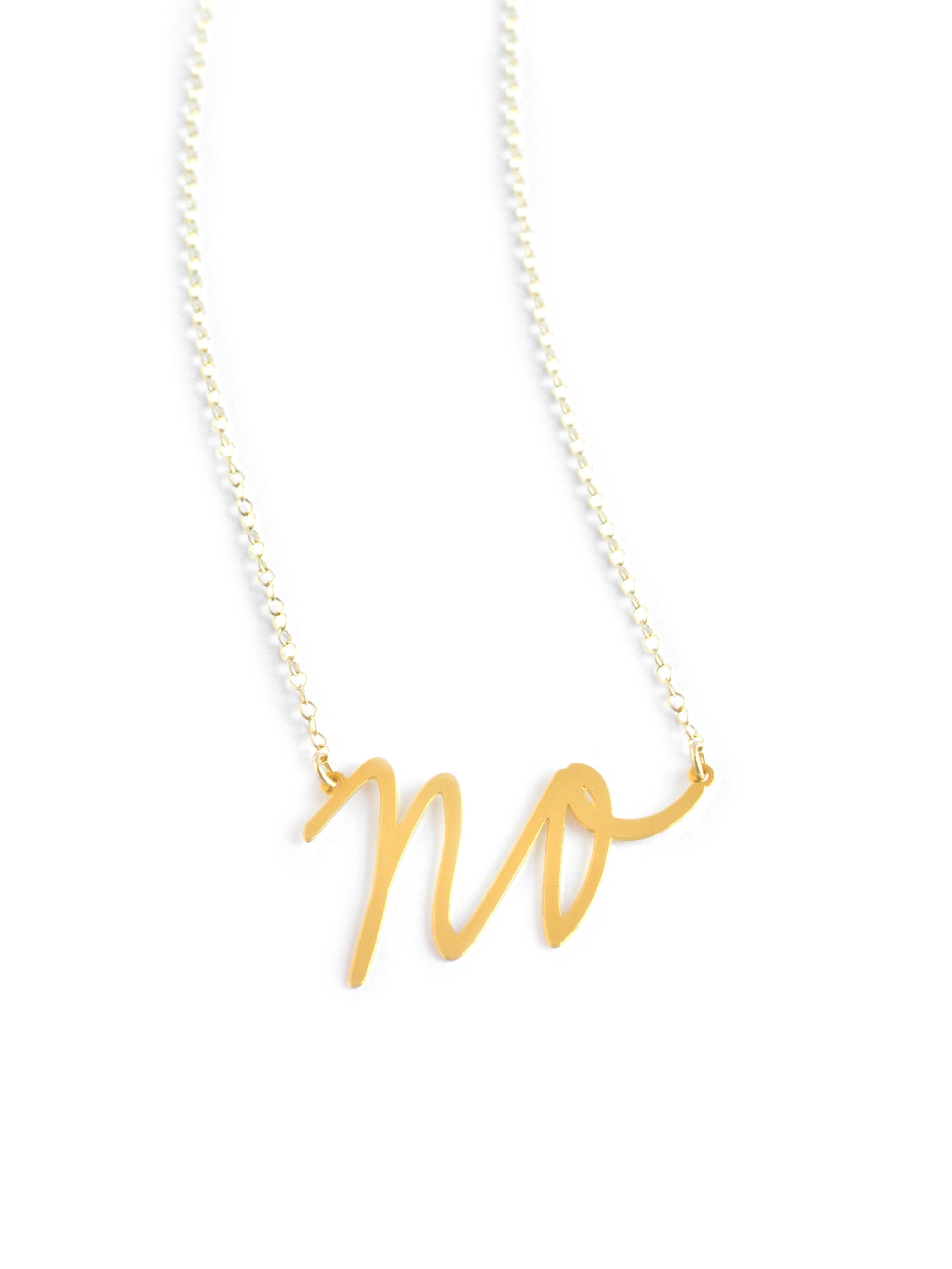 No Necklace - High Quality, Affordable, Hand Written, Self Love, Mantra Word Necklace - Available in Gold and Silver - Small and Large Sizes - Made in USA - Brevity Jewelry