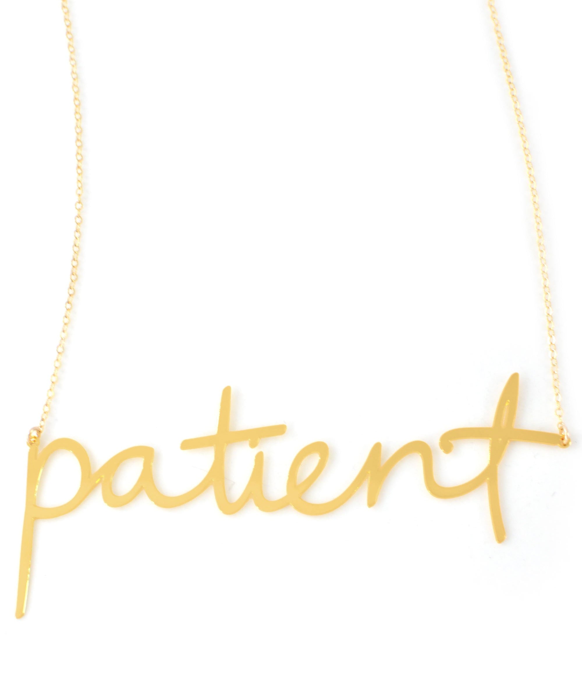 Patient Necklace - High Quality, Affordable, Hand Written, Empowering, Self Love, Mantra Word Necklace - Available in Gold and Silver - Small and Large Sizes - Made in USA - Brevity Jewelry