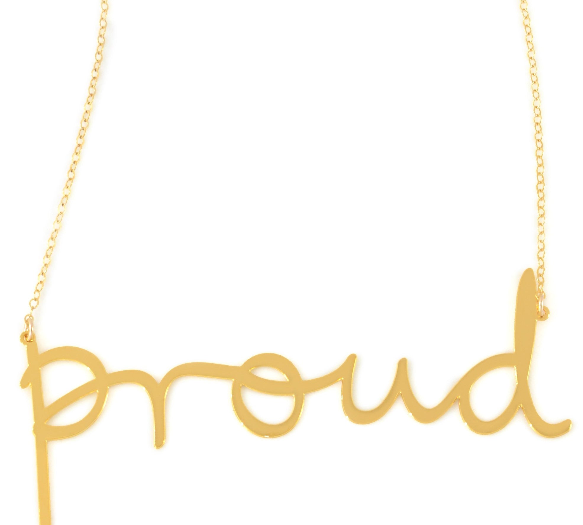 Proud Necklace - High Quality, Affordable, Hand Written, Empowering, Self Love, Mantra Word Necklace - Available in Gold and Silver - Small and Large Sizes - Made in USA - Brevity Jewelry