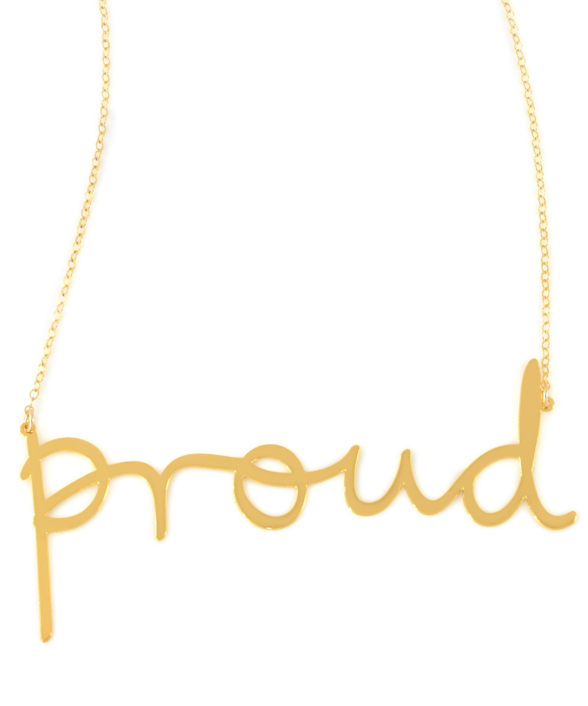 Proud Necklace - High Quality, Affordable, Hand Written, Empowering, Self Love, Mantra Word Necklace - Available in Gold and Silver - Small and Large Sizes - Made in USA - Brevity Jewelry
