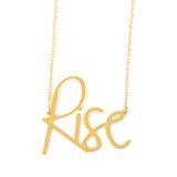 Rise Necklace - High Quality, Affordable, Hand Written, Empowering, Self Love, Mantra Word Necklace - Available in Gold and Silver - Small and Large Sizes - Made in USA - Brevity Jewelry