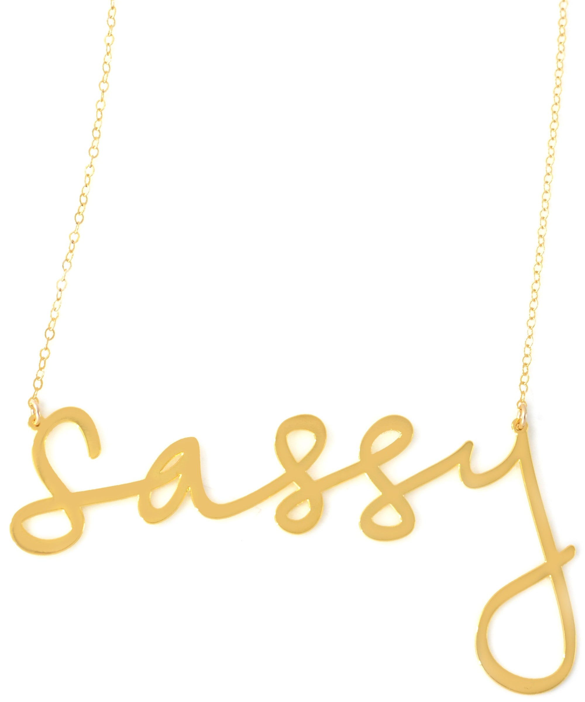 Sassy Necklace - High Quality, Affordable, Hand Written, Empowering, Self Love, Mantra Word Necklace - Available in Gold and Silver - Small and Large Sizes - Made in USA - Brevity Jewelry