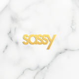Sassy Word Charm - High Quality, Affordable, Empowering, Self Love, Mantra Individual Charm for a Custom Locket - Available in Gold and Silver - Made in USA - Brevity Jewelry