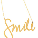 Smile Necklace - High Quality, Affordable, Hand Written, Self Love, Mantra Word Necklace - Available in Gold and Silver - Small and Large Sizes - Made in USA - Brevity Jewelry