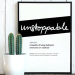Framed Black Unstoppable Print With Word Definition - High Quality, Affordable, Hand Written, Empowering, Self Love, Mantra Word Print. Archival-Quality, Matte Giclée Print - Brevity Jewelry