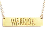 Warrior Bar Necklace - High Quality, Affordable, Hand Written, Self Love, Mantra Word Necklace - Available in Gold and Silver - Made in USA - Brevity Jewelry