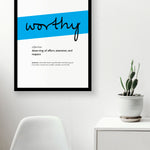 Framed Cyan Worthy Print With Word Definition - High Quality, Affordable, Hand Written, Empowering, Self Love, Mantra Word Print. Archival-Quality, Matte Giclée Print - Brevity Jewelry