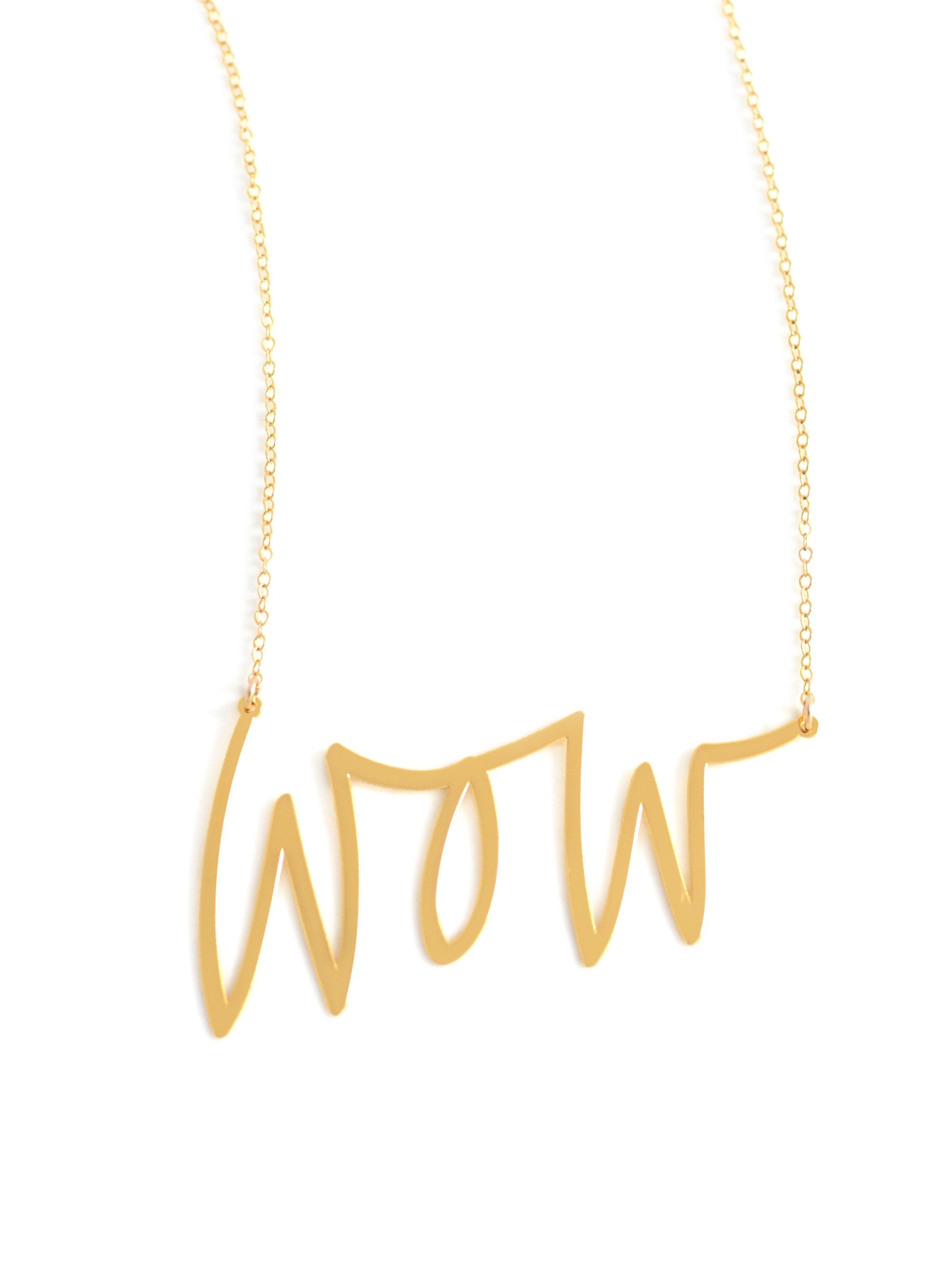 Wow Necklace - High Quality, Affordable, Hand Written, Self Love, Mantra Word Necklace - Available in Gold and Silver - Small and Large Sizes - Made in USA - Brevity Jewelry